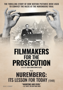 Filmmakers for the Prosecution + Nuremberg: Its Lesson for Today