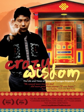 Crazy Wisdom:  The Life and Times of Chögyam Trungpa Rinpoche
