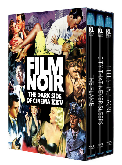 Film Noir: The Dark Side of Cinema XXV [The Flame / City That Never Sleeps / Hell's Half Acre]