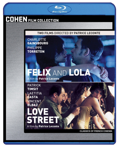 Felix and Lola / Love Street: Two films directed by Patrice Leconte